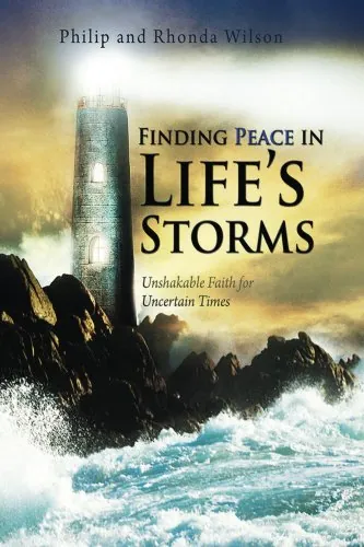 Book cover: Finding Peace in Life&rsquo;s Storms — Unshakable Faith for Uncertain Times, by Philip and Rhonda Wilson